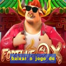 baixar o jogo do tigre 777